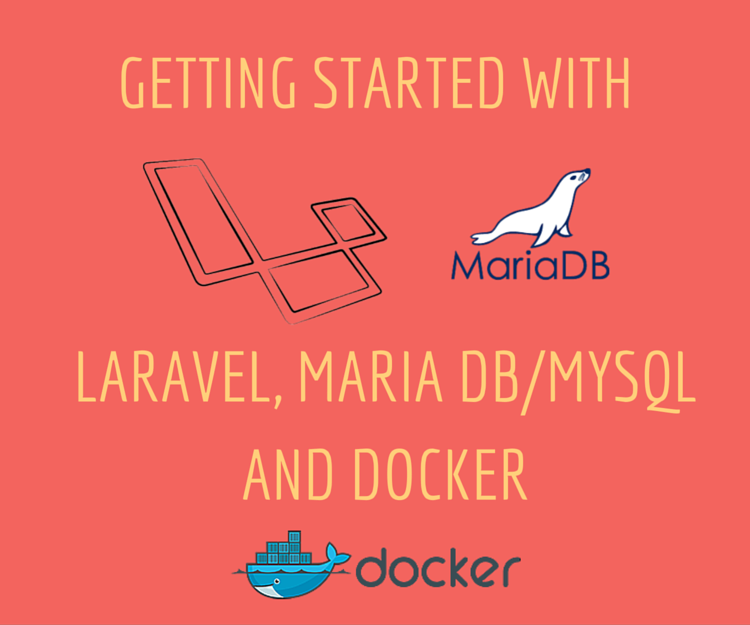 Getting started with Laravel, MariaDB (MySQL) and docker, docker compose