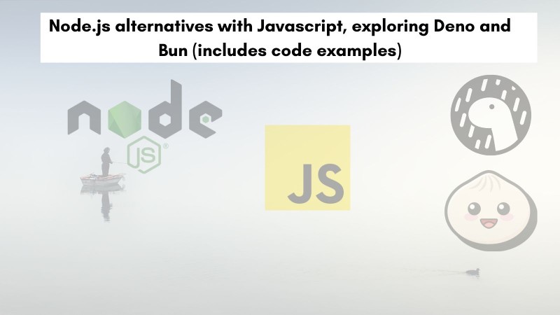 Node.js alternatives - Deno and Bun with simple code example