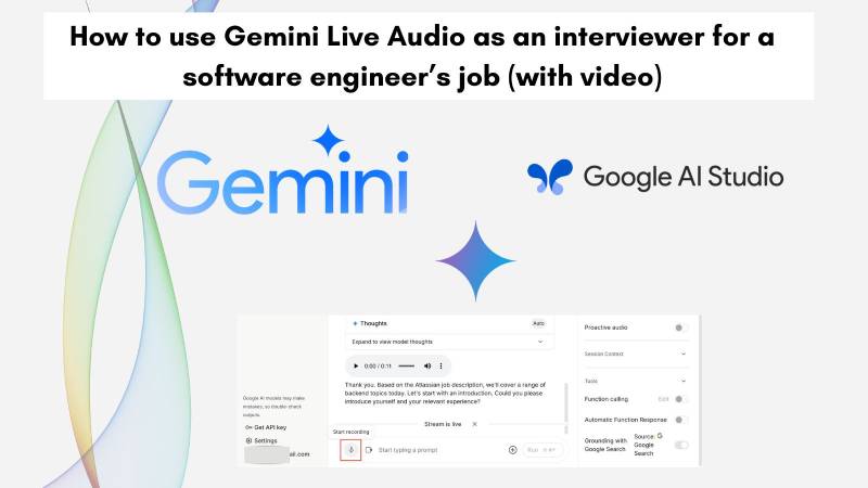 Use Gemini Live Audio feature to do mock software enginer interview Use Gemini Live Audio feature to do mock software enginer interview