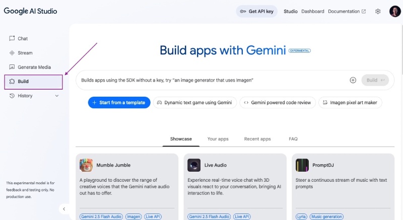 Go to Google AI Studio and click on the Build link on the left menu Go to Google AI Studio and click on the Build link on the left menu