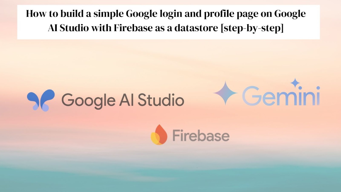 Google AI Studio basic login app with Firebase Firestore database