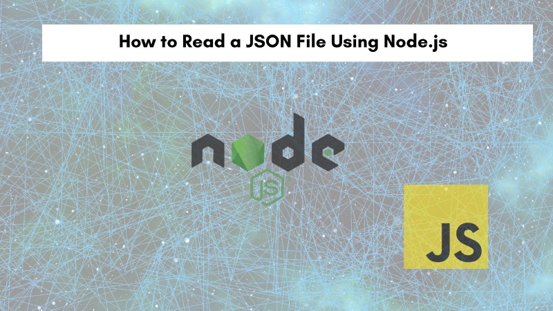 How to Read a JSON File Using Node.js