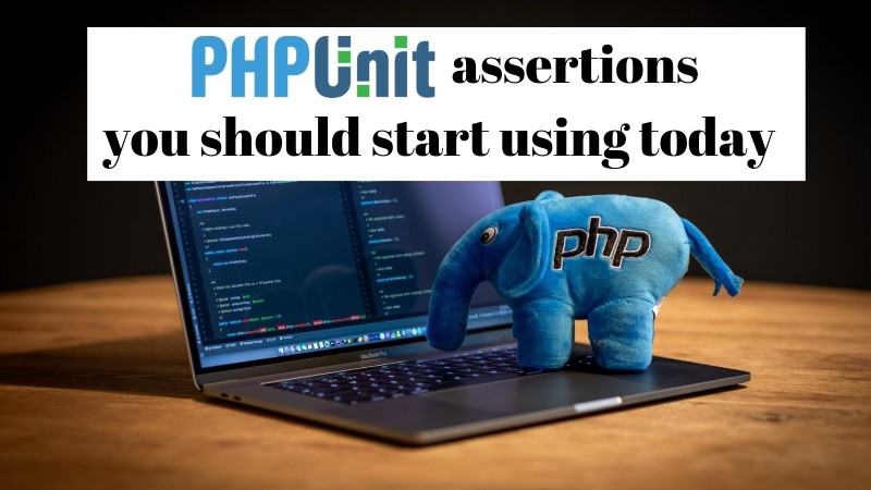 PHPUnit assertions you should start using now