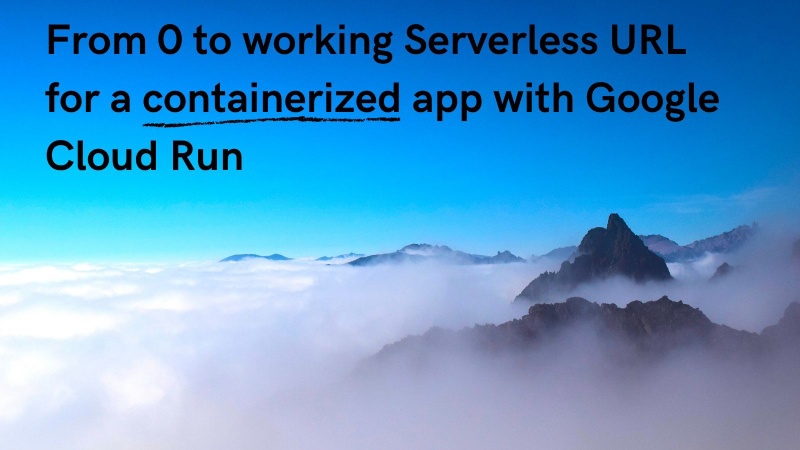 Get running HTTPs URL for your Servereless Containers with Google Cloud Run