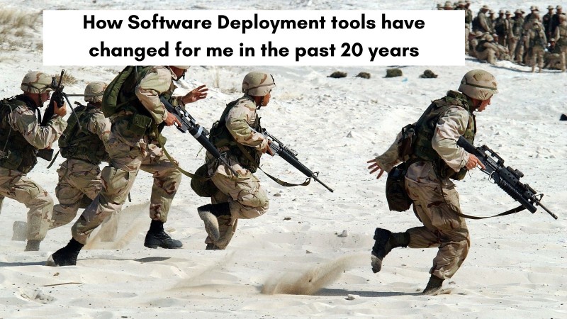 Software deployment can sometimes be similar to deploying the army